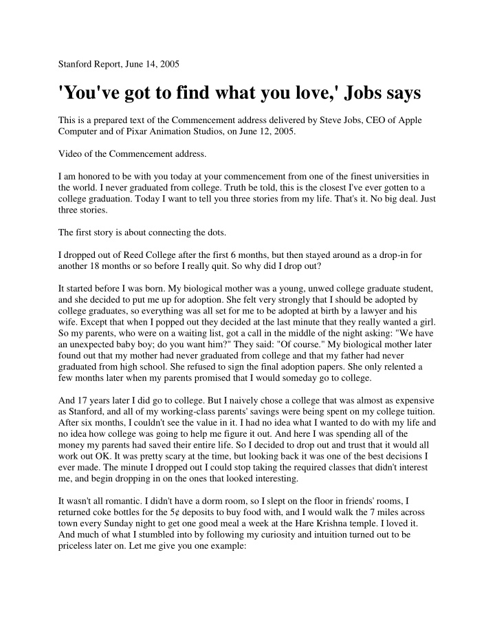 you ve got to find what you love jobs says