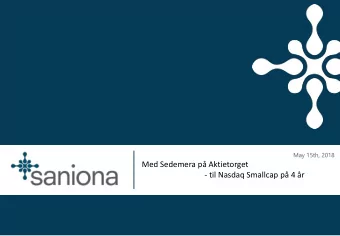 Med Sedemera p Aktietorget  - til Nasdaq Smallcap p 4 r  1 | Saniona: Reduced risk  high