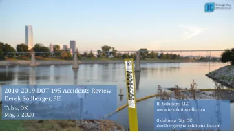 2010-2019 DOT 195 Accidents Review  Derek Sollberger, PE  IC-Solutions-LLC  Tulsa, OK