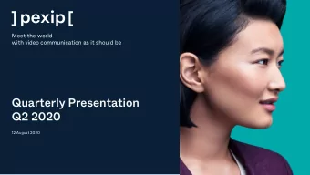 Quarterly Presentation  Q2 2020  12 August 2020  Important notice and disclaimer These materials