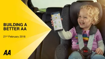 BUILDING A  BETTER AA 21 st February 2018  AGENDA  New Strategy  Financial Overview  Q&amp;A  2