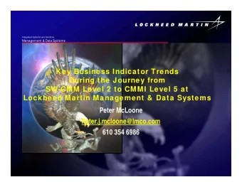 Key Business Indicator Trends  During the Journey from  SW-CMM Level 2 to CMMI Level 5 at  Lockheed