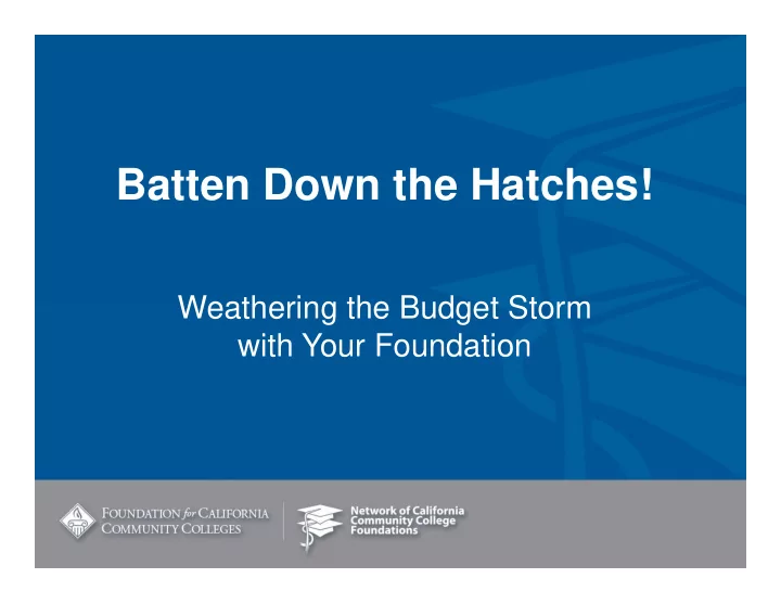 batten down the hatches