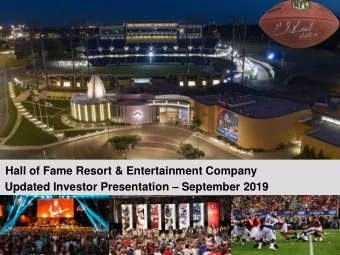 Hall of Fame Resort &amp; Entertainment Company Updated Investor Presentation  September 2019