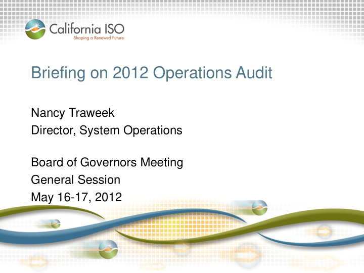 briefing on 2012 operations audit