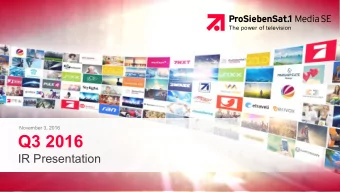 Q3 2016  IR Presentation  Titelmasterformat durch Klicken bearbeiten  The power of television