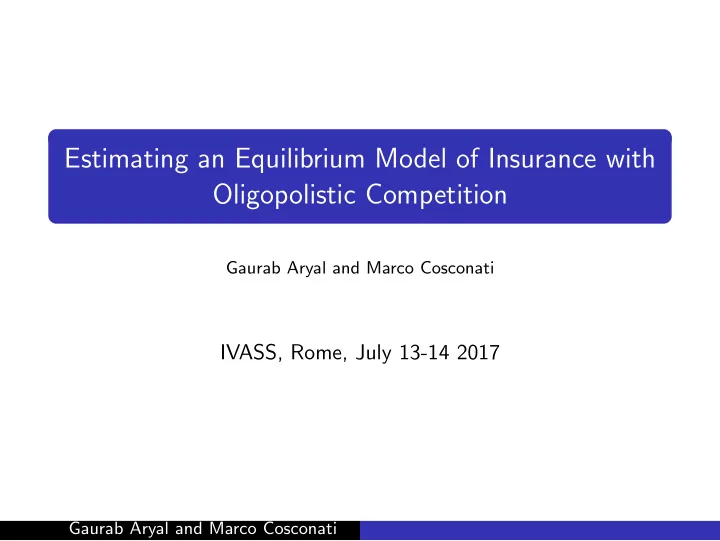 estimating an equilibrium model of insurance with