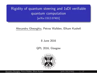 Rigidity of quantum steering and 1sDI verifiable  quantum computation  [arXiv:1512.07401]