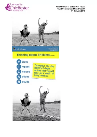 Art of Brilliance slides: Kev House  Trust Conference: Mental Wealth 8 th January 2018  Art of