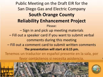 Reliability Enhancement Project  Please:  Sign in and pick up meeting materials  Fill out a