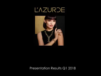 Presentation Results Q1 2018  Disclaimer  Information contained in this presentation is subject to