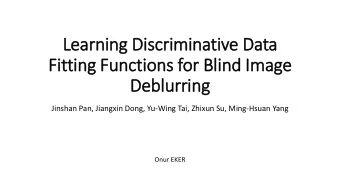 Learning Dis  iscriminative Data  Fit  itting Functions for Bli  lind Im  Image  Deblurring