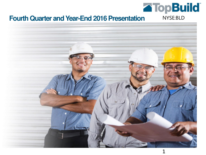 nyse bld fourth quarter and year end 2016 presentation 1