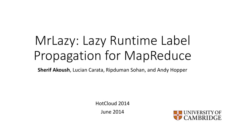 mrlazy lazy runtime label propagation for mapreduce