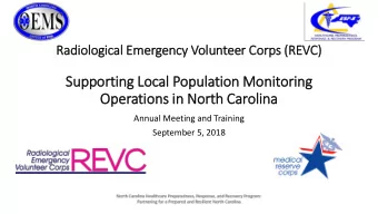 Operations in  in North Carolina  Annual Meeting and Training  September 5, 2018  What is the REVC?