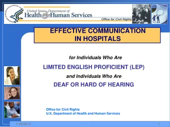 for Individuals Who Are  LIMITED ENGLISH PROFICIENT (LEP) and Individuals Who Are  DEAF OR HARD OF