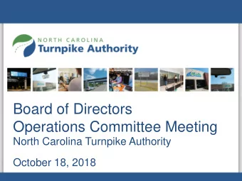 Board of Directors  Operations Committee Meeting  North Carolina Turnpike Authority  October 18,