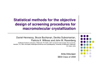 Statistical methods for the objective  design of screening procedures for  design of screening