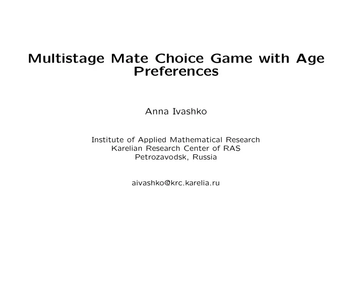 multistage mate choice game with age preferences