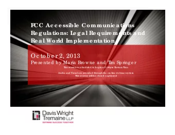 Oc to b e r 2, 2013  Pre se nte d b y Ma ria  Bro wne  a nd T  im Spring e r  T  his se ssion is sc