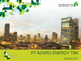 PT ADARO ENERGY TBK  October 2019  Disclaimer These materials have been prepared by PT Adaro Energy