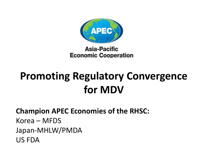 promoting regulatory convergence for mdv