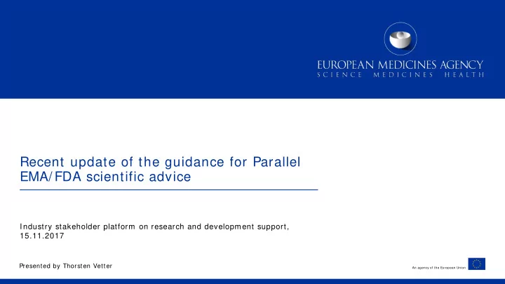 recent update of the guidance for parallel ema fda