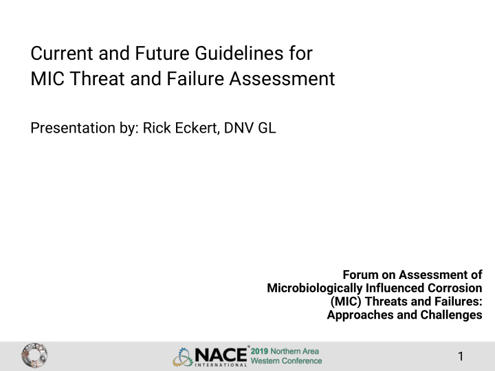 current and future guidelines for mic threat and failure
