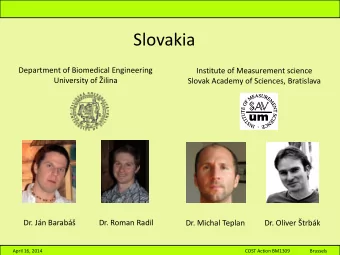 Slovakia  Department of Biomedical Engineering  Institute of Measurement science University of