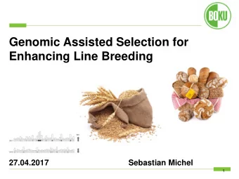Enhancing Line Breeding  27.04.2017  Sebastian Michel  1  Selection through the years  2