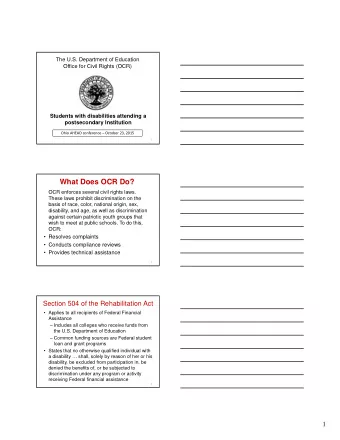 What Does OCR Do?  OCR enforces several civil rights laws.  These laws prohibit discrimination on