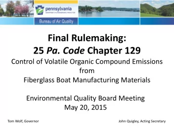 Final Rulemaking: 25 Pa. Code Chapter 129  Control of Volatile Organic Compound Emissions  from