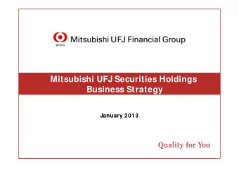 Mitsubishi UFJ Securities Holdings  Business Strategy  January 2013 This document contains forward