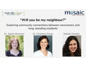 Will you be my neighbour?  Exploring community connections between newcomers and