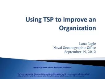 Lana Cagle  Naval Oceanographic Office  September 19, 2012  Approved for public release;