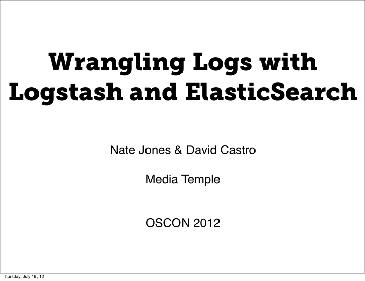 wrangling logs with logstash and elasticsearch