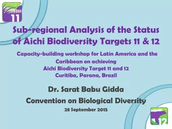 of Aichi Biodiversity Targets 11 &amp; 12  Capacity-building workshop for Latin America and the