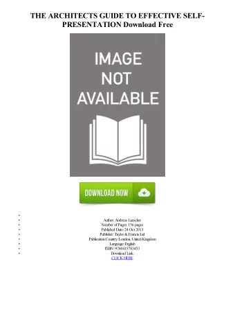 THE ARCHITECTS GUIDE TO EFFECTIVE SELF-  PRESENTATION Download Free  Author: Andreas Luescher