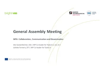 General Assembly Meeting  WP6: Collaboration, Communication and Dissemination  Ute Gunsenheimer,