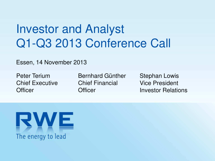 investor and analyst q1 q3 2013 conference call