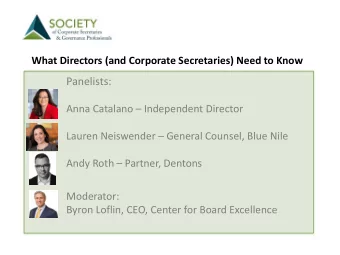 Panelists: Anna Catalano  Independent Director Lauren Neiswender  General Counsel, Blue Nile