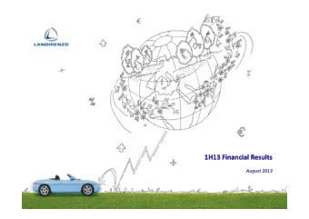 1H13 Financial Results  1H13 Financial  Results  August 2013  1  Snapshots  Start up of Krishna