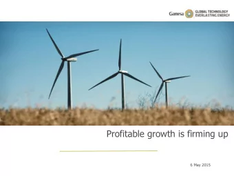 Profitable growth is firming up  6 May 2015  Contents  1. Period highlights  2. January-March 2015