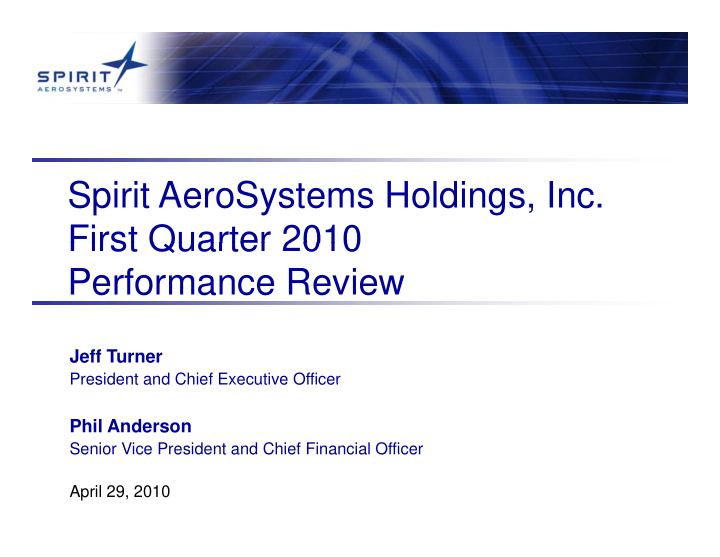 spirit aerosystems holdings inc first quarter 2010 first