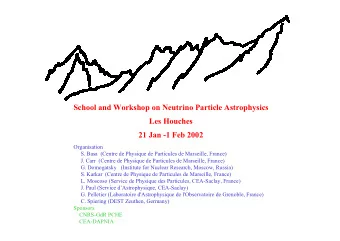 School and Workshop on Neutrino Particle Astrophysics  Les Houches  21 Jan -1 Feb 2002