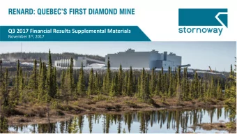 Q3 2017 Financial Results Supplemental Materials November 3 rd , 2017  Forward Looking Information