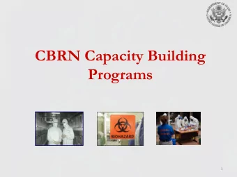 Programs  1  Cooperative Threat Reduction  Evolved to combat emerging and global  WMD threats