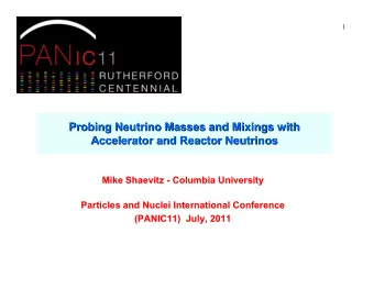 Probing Neutrino Masses and Mixings with  Probing Neutrino Masses and Mixings with  Accelerator and