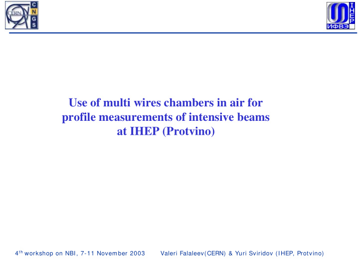 use of multi wires chambers in air for profile