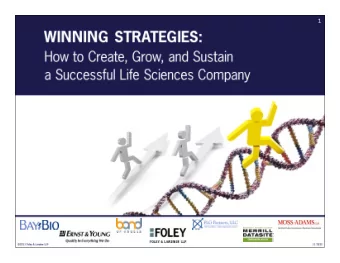 1  2  Post-Recession Life Sciences:  Post-Recession Life Sciences:  Achieving Success in the